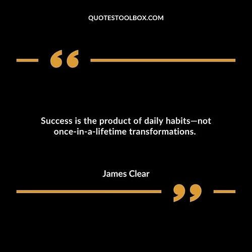 Success-is-the-product-of-daily-habits—not-once-in-a-lifetime-transformations